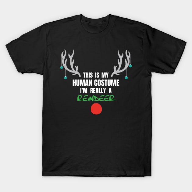 This Is my human Costume A Really A Reindeer Reindeer Reindeer Costume T-Shirt Sweater Hoodie Iphone Samsung Phone Case Coffee Mug Tablet Case Gift T-Shirt by giftideas